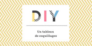 DIY tableaux de coquillages byMatao